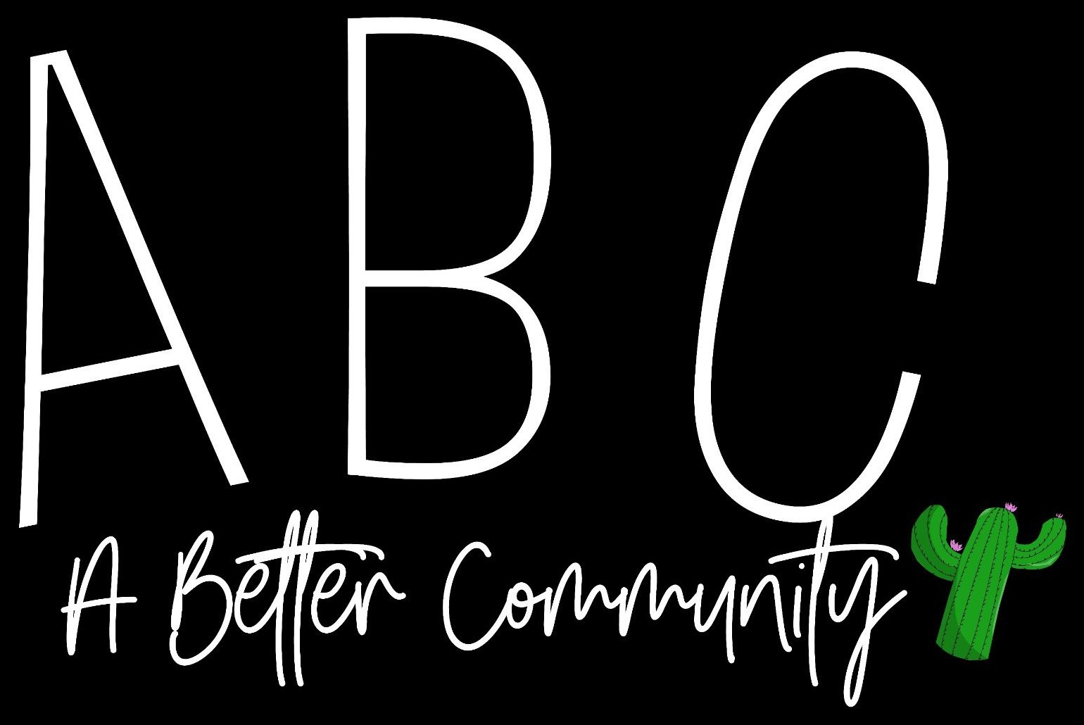 ABC — A Better Community